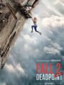 فيلم «FALL 2: DEADPOINT» يعيد مغامرات المرتفعات الشاهقة إلى السينمات السعودية